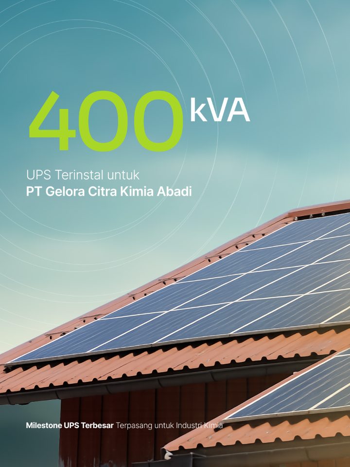 Milestone UPS 400 kVA terpasang untuk PT Gelora Citra Kimia Abadi